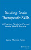 Building Basic Therapeutic Skills