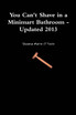 You Can't Shave in a Minimart Bathroom - Updated 2013