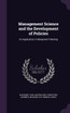 Management Science and the Development of Policies