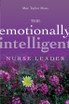 The Emotionally Intelligent Nurse Leader