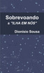 Sobrevoando a ilha em Nós