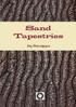 Sand Tapestries