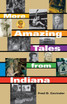 More Amazing Tales from Indiana
