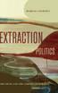 Extraction Politics