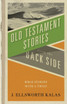 Old Testament Stories from the Back Side