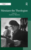 Messiaen the Theologian