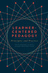 Learner-Centered Pedagogy