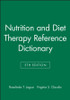 Nutrition and Diet Therapy Reference Dictionary