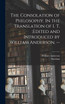 The Consolation of Philosophy. In the Translation of I. T. ;edited and Introduced by William Anderson. --