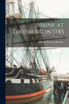 Maine at Louisburg in 1745