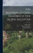 Ein Mathematisches Handbuch der alten Aegypter
