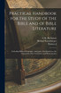 Practical Handbook for the Study of the Bible and of Bible Literature; Including Biblical Geography, Antiquties, Introduction to the Old and the new Testament, and Hermeneutics