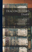Deacon Tudor's Diary; Or, "memorandoms From 1709, &c