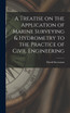 A Treatise on the Application of Marine Surveying & Hydrometry to the Practice of Civil Engineering