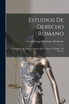 Estudios De Derecho Romano