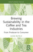 Brewing Sustainability in the Coffee and Tea Industries