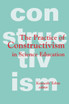 The Practice of Constructivism in Science Education