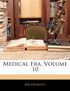 Medical Era, Volume 10