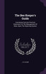 The Bee Keeper's Guide