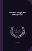 Summer Songs, And Other Poems