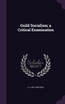 Guild Socialism; a Critical Examination