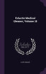 Eclectic Medical Gleaner, Volume 15