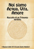 Noi siamo Acqua, Vita, Amore