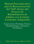 Manual Psicoeducativo para la Reconstrucción del Self"  Dentro del Proceso de Rehabilitación de  Adultos con Lesiones Cerebrales Adquiridas