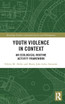 Youth Violence in Context