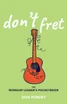 Don't Fret