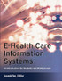 E-Health Care Information Systems