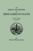 Origin and History of Irish Names of Places. in Three Volumes. Volume III