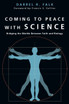Coming to Peace with Science