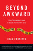 Beyond Awkward