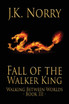 Fall of the Walker King