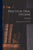 Practical Oral Hygiene