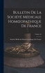 Bulletin De La Société Médicale Homœopathique De France; Volume 16