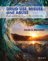 Drug Use, Misuse and Abuse