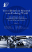 Travel Behaviour Research in an Evolving World