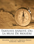 Tartuffe Annoté, Ou, La Muse De Molière
