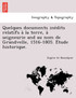 Quelques documents inédits relatifs à la terre, à seigneurie and au nom de Grandvelle, 1516-1805. Étude historique.