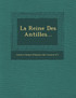 La Reine Des Antilles...