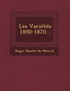 Les Varietes 1850-1870...