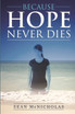 Because Hope Never Dies