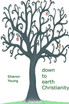 Down to Earth Christianity