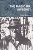 THE MAGIC MR. SWEENEY