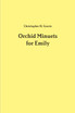 Orchid Minuets for Emily