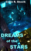 DREAMS OF THE STARS