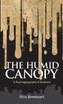 The Humid Canopy