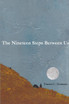 The Nineteen Steps Between Us